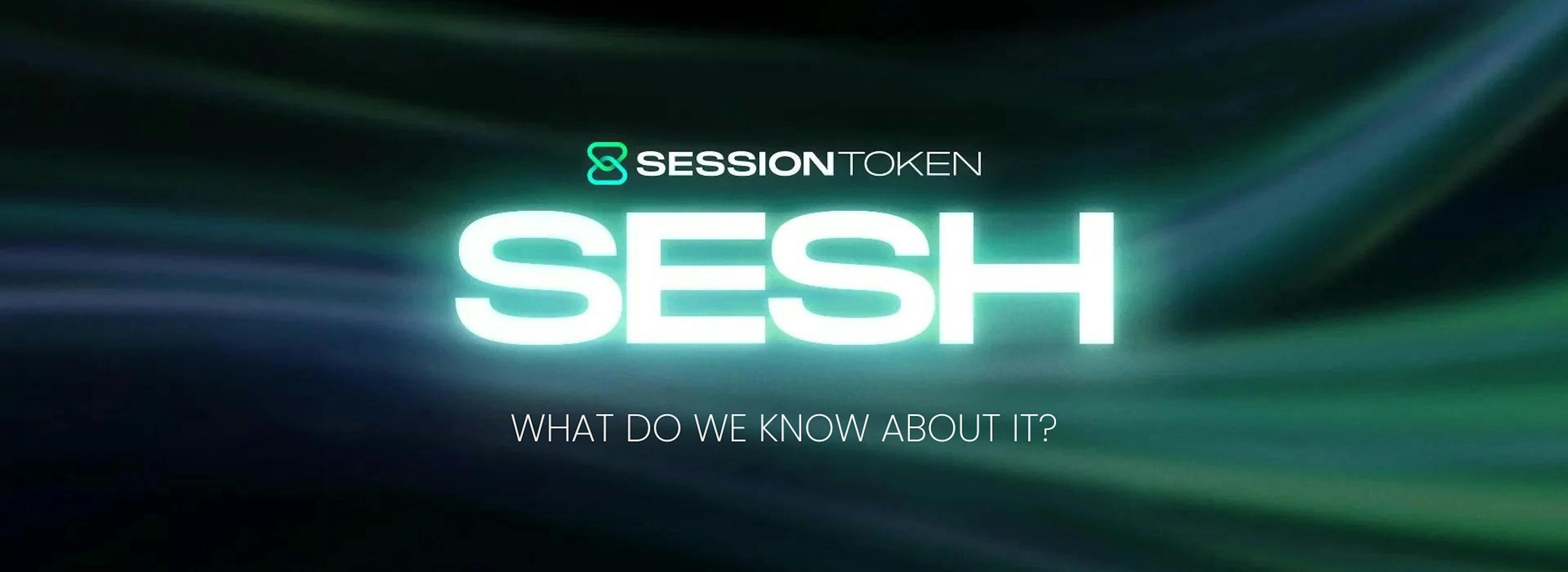 Session, Messaging App is Launching SESH Token—Why? And What Do We Know About It?