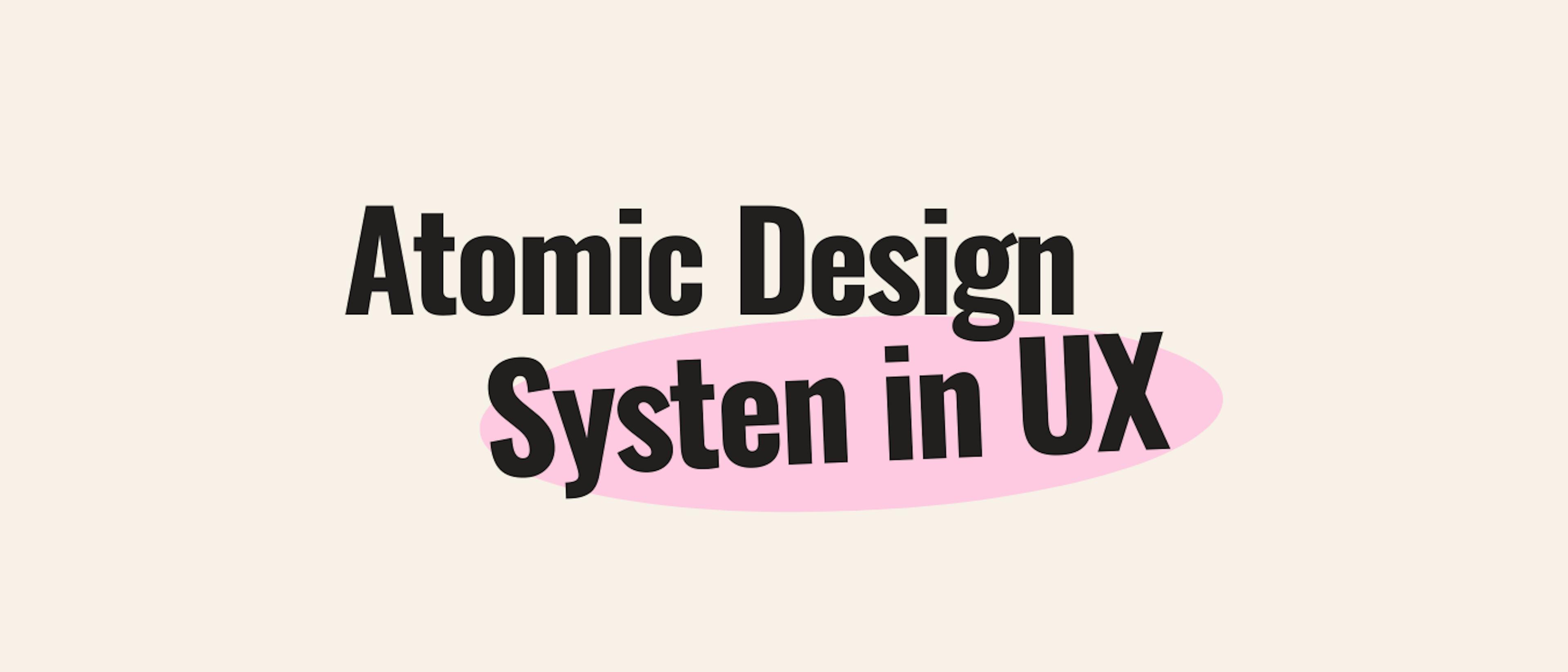 The Building Blocks of UI/UX: How Atomic Design Transforms Your Workflow